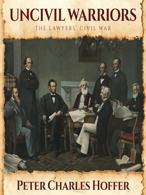 Title details for Uncivil Warriors by Peter Charles Hoffer - Wait list